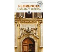 Florencia. Insolita Y Secreta