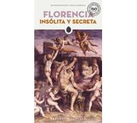 Florencia Insólita Y Secreta