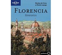 Florencia. Itinerarios (Guías Itinerarios Lonely Planet)