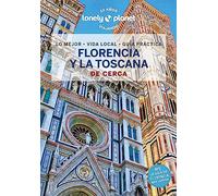 Florencia y la Toscana de cerca 5 (Guías De cerca Lonely Planet)
