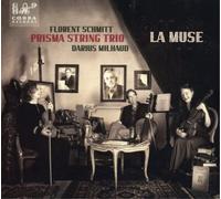 Florent Schmitt Prisma String Trio: La Muse (CD) Album (Importación USA)