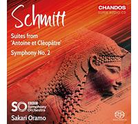 Florent Schmitt: Suites from 'Antoine et Cléopâtre', Symphony No. 2