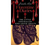 FLORENTINE DIARIES: THE LITTLE FOOTBALLER WHO LOVED ADULTS