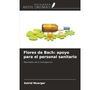 Flores de Bach: apoyo para el personal sanitario: Resultados de la investigación