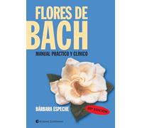 Flores De Bach. Manual Práctico y clínico