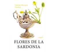 Flores de la Sardonia | Esteban Maciques Sánchez