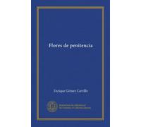 Flores de penitencia (Vol-1)