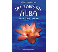 Flores Del Alba. Manual Práctico y clínico