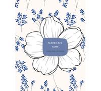 FLORES DEL ALMA: LIBRO PARA COLOREAR