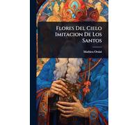 Flores Del Cielo Imitacion De Los Santos