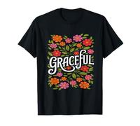 Flores elegantes y vibrantes palabras inspiradoras Camiseta