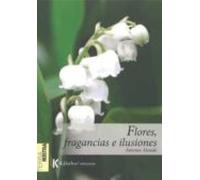 Flores Fragancias E Ilusiones