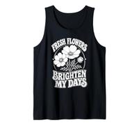 Flores Frescas Iluminar Mis Días Jardín Floral Camiseta sin Mangas