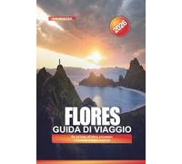 FLORES Guida di viaggio 2026: Da un'isola all'altra, avventure a Komodo e fughe tropicali