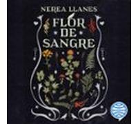 Flores Malditas 1. Flor De Sangre (audiolibro)
