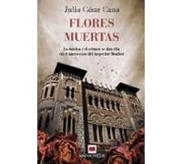 flores muertas (serie bartolome monfort 4)