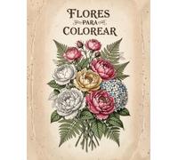 Flores para Colorear: Un Herbario Artístico de Ilustración Botánica Tradicional