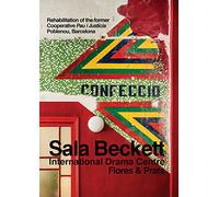 Flores & Prats - Flores & Prats: Sala Beckett: International Drama Centre
