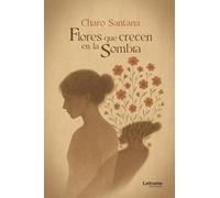 Flores que crecen en la sombra: 1 (Ficción)