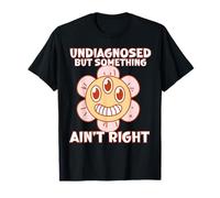 Flores Retro Sin Diagnosticar Problemas De Salud Mental Ansiedad TDAH Camiseta