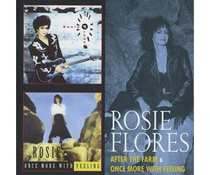 Flores, Rosie - After the Farm / Once..