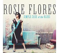 Flores, Rosie - Simple Case of the Blues (Turquoise Vinyl) [Vinilo]