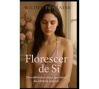 Florescer de Si