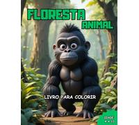 Floresta Animal Livro Para Colorir: Livro Para Colorir de Animais Diversos na FLoresta
