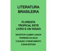 Floresta Tropical Este Livro E Um Insaio (ebook)