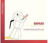 Florestan Bataille – Repeat: Music for Piano – CD – Harmonia Mundi