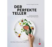Florian Bolk An Kochbuch - Der perfekte Teller.: Rezepte, Tipps & In (Tapa dura)