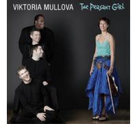 Florian Hermann Viktoria Mullova: The Peasant Girl (CD) Album