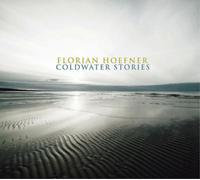 Florian Hoefner Group Coldwater Stories (CD) Album (Importación USA)