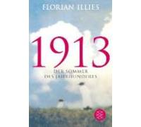 Florian Illies 1913 - Der Sommer des Jahrhunderts (Tapa blanda)