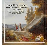 Florian Leopold Gassmann : Quatuors et quintettes pour hautbois. Lencsés, Gersbacher, Wipfler, Weissteiner, Sima, Quatuor Szigeti.