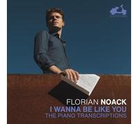 Florian Noack - I Wanna Be Like You