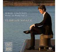 Florian Noack - Liapounov : Oeuvres pour Piano Vol.2