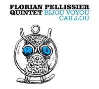 Florian Quintet Pellissier - Bijou Voyou Caillou (2 Vinyls) [Vinilo]