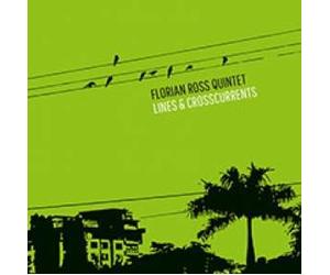 Florian Ross Quintet - Lines (dollars) Crosscurrents