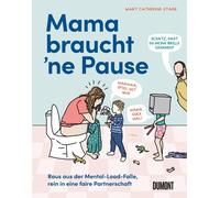 Florian Schwarz Mama braucht ‘ne Pause: Raus aus der Mental-Load-Fa (Tapa dura)