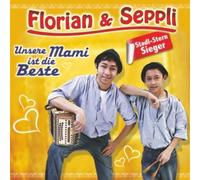 Florian & Seppli - Unsere Mami ist die Beste (Die Stadlstern Sieger aus der Schweiz)