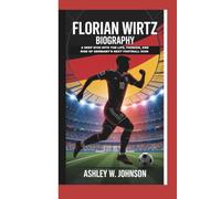 Florian Wirtz Biography: A Deep Dive into the Life, Passion, and Rise of Germany’s Next Football Icon