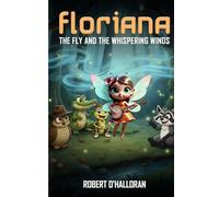 Floriana the Fly and the Whispering Winds