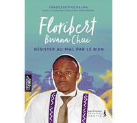 Floribert Bwana Chui: Un incorruptible au paradis (Nés pour le ciel)