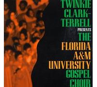 Florida A&M Gospel: Twinkie Clark Terrel Presents