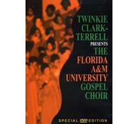 Florida A&M University Gospel Choir - Twinkie Clark Presents [USA] [DVD]