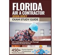 Florida Air A Contractor Exam Study Guide 2026-2027: 450+ Challenging Questions with Thorough Explanations for Exam Success