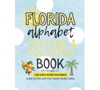 Florida Alphabet Tracing and Coloring Book for Kids: Fun Beach, Wildlife, and Sunshine-Themed Pages Featuring Alligators, Dolphins, Palm Trees & ABC’s!