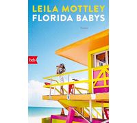 Florida Babys: Roman - Amazon Best Pick of the Year - 'Sinnlich, fesselnd und von großer Identifikationskraft.' Emma Donoghue