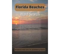 Florida Beaches Word Search Puzzle Book: Word Searches with easy-to-read print about “Florida Beaches, Sand, Surf and Relaxing” | 6x9 inches, 110 ... vacations, holidays, free time and birthdays
